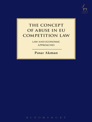 cover image of The Concept of Abuse in EU Competition Law